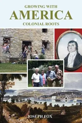 Rosteme s Amerikou - koloniální kořeny - Growing with America-Colonial Roots