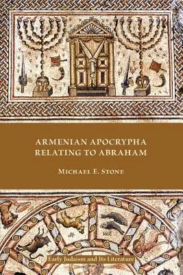 Az Ábrahámmal kapcsolatos örmény apokrifek - Armenian Apocrypha Relating to Abraham