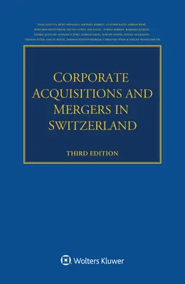 Vállalati felvásárlások és fúziók Svájcban - Corporate Acquisitions and Mergers in Switzerland