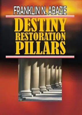 A sors helyreállításának pillérei: Szabadítás - Destiny Restoration Pillars: Deliverance