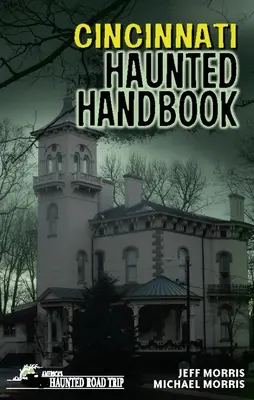 Cincinnati kísértetek kézikönyve - Cincinnati Haunted Handbook