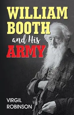 William Booth és serege - William Booth and His Army