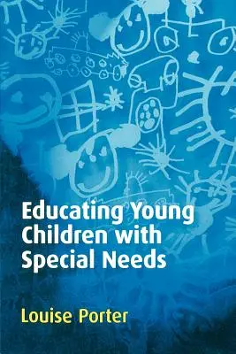 A sajátos nevelési igényű kisgyermekek oktatása - Educating Young Children with Special Needs