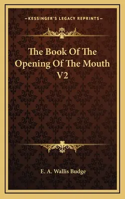 A száj kinyílásának könyve V2 - The Book of the Opening of the Mouth V2