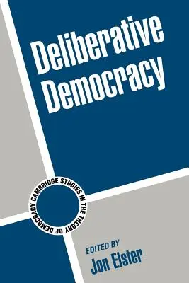 Deliberatív demokrácia - Deliberative Democracy