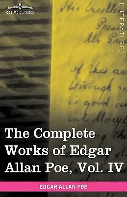 Edgar Allan Poe összes művei, IV. kötet (tíz kötetben): Tales - The Complete Works of Edgar Allan Poe, Vol. IV (in Ten Volumes): Tales