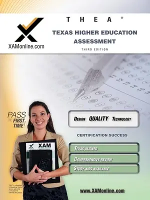 Thea Texas Felsőoktatási Felmérő Tanárképzési Teszt Előkészítő Tanulmányi Útmutató - Thea Texas Higher Education Assessment Teacher Certification Test Prep Study Guide