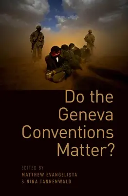 Számítanak-e a genfi egyezmények? - Do the Geneva Conventions Matter?