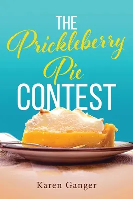 A tüskésszederes pite verseny - The Prickleberry Pie Contest