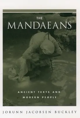 A mándokiak: Ősi szövegek és modern emberek - The Mandaeans: Ancient Texts and Modern People