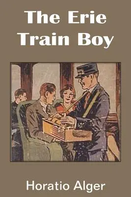 Az Erie Train Boy - The Erie Train Boy