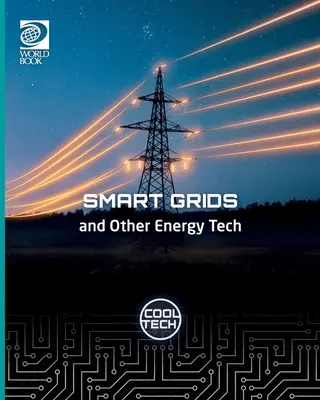 Cool Tech 2: Intelligens hálózatok és más energetikai technológiák - Cool Tech 2: Smart Grids and Other Energy Tech