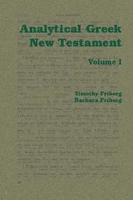 Analitikus görög Újszövetség: I. és Ii. kötet - Analytical Greek New Testament: Volume I and Ii