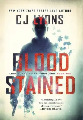 Vérfoltos: Lucy Guardino FBI thrillere - Blood Stained: a Lucy Guardino FBI Thriller