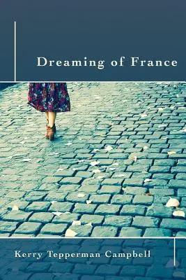 Álmodozás Franciaországról - Dreaming of France