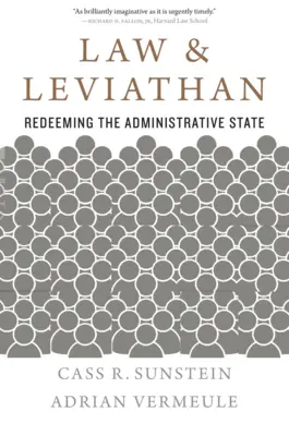 Law and Leviathan: A közigazgatási állam megváltása - Law and Leviathan: Redeeming the Administrative State