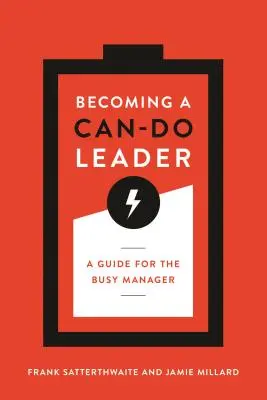 Legyünk megtehető vezetők: A Guide for the Busy Manager for the Busy Manager: A Guide for the Busy Manager - Becoming a Can-Do Leader: A Guide for the Busy Manager