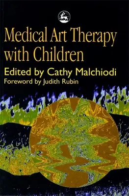 Orvosi művészetterápia gyermekekkel - Medical Art Therapy with Children