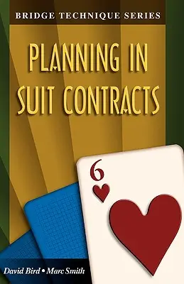 6. bridzstechnika: Tervezés a színkontraktusokban - Bridge Technique 6: Planning in Suit Contracts