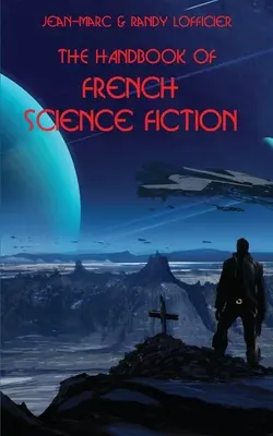 A francia sci-fi kézikönyve - The Handbook of French Science Fiction