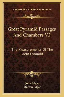 Nagy Piramis átjárók és kamrák V2: A Nagy Piramis méretei - Great Pyramid Passages and Chambers V2: The Measurements of the Great Pyramid