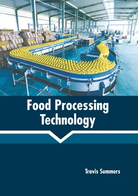 Élelmiszer-feldolgozási technológia - Food Processing Technology