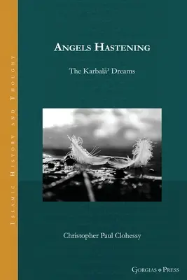 Angyalok sietnek: A Karbalāʾ álmok - Angels Hastening: The Karbalāʾ Dreams