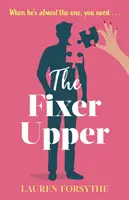 Fixer Upper - romantikus vígjáték kimerült nőknek - Fixer Upper - a romantic comedy for exhausted women