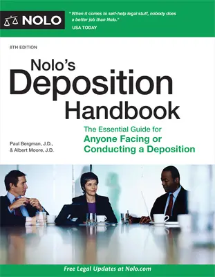 A Nolo's Deposition Handbook: A nélkülözhetetlen útmutató mindazok számára, akik tanúvallomással szembesülnek vagy azt tartják. - Nolo's Deposition Handbook: The Essential Guide for Anyone Facing or Conducting a Deposition