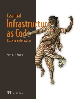 Infrastruktúra mint kód, minták és gyakorlatok: Python és Terraform példákkal - Infrastructure as Code, Patterns and Practices: With Examples in Python and Terraform