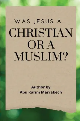 Keresztény vagy muszlim volt-e Jézus? - Was Jesus a Christian or a Muslim?