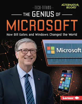 A Microsoft zsenialitása: Bill Gates és a Windows hogyan változtatta meg a világot - The Genius of Microsoft: How Bill Gates and Windows Changed the World