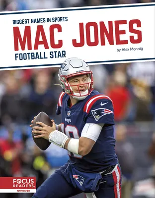 Mac Jones: Jones Jones: Football Star - Mac Jones: Football Star