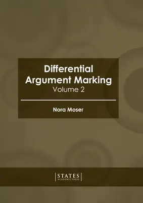 Differenciális érvelésjelölés: kötet - Differential Argument Marking: Volume 1