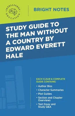 Tanulmányi útmutató Edward Everett Hale A hazátlan ember című könyvéhez - Study Guide to The Man Without a Country by Edward Everett Hale