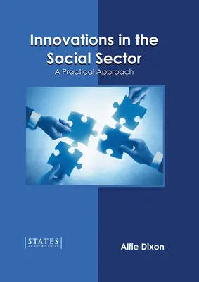 Innovációk a szociális ágazatban: Gyakorlati megközelítés - Innovations in the Social Sector: A Practical Approach