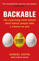 Backable - A meglepő igazság a háttérben, ami miatt az emberek rád bízzák magukat - Backable - The surprising truth behind what makes people take a chance on you