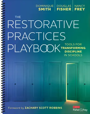 The Restorative Practices Playbook: Eszközök az iskolai fegyelmezés átalakításához - The Restorative Practices Playbook: Tools for Transforming Discipline in Schools