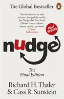 Nudge - Az egészséggel, gazdagsággal és boldogsággal kapcsolatos döntések javítása - Nudge - Improving Decisions About Health, Wealth and Happiness