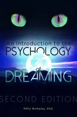 Bevezetés az álmok pszichológiájába - An Introduction to the Psychology of Dreaming