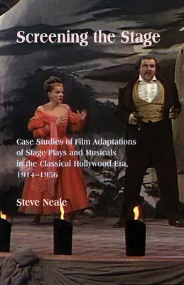 Screening the Stage: Esettanulmányok színdarabok és musicalek filmes adaptációiról a klasszikus hollywoodi korszakban, 1914-1956 - Screening the Stage: Case Studies of Film Adaptations of Stage Plays and Musicals in the Classical Hollywood Era, 1914-1956