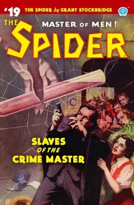 A pók #19: A Bűn Mestere rabszolgái - The Spider #19: Slaves of the Crime Master