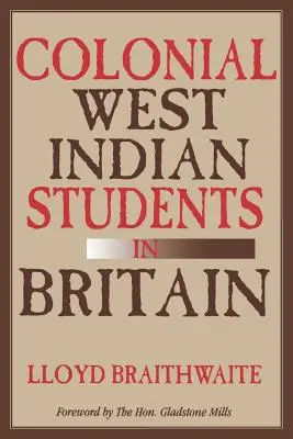 Gyarmati nyugat-indiai diákok Nagy-Britanniában - Colonial West Indian Students in Britain