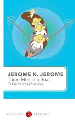 Három férfi egy csónakban - three Men in a Boat