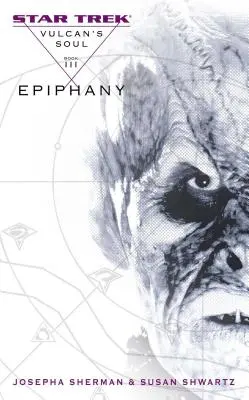 Vulcan's Soul #3: Epiphany (Vulkán lelke) - Vulcan's Soul #3: Epiphany