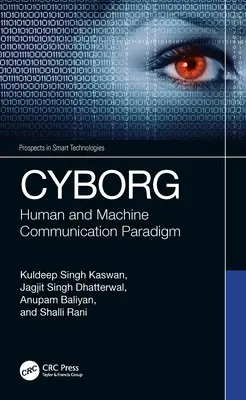 Cyborg: Emberi és gépi kommunikációs paradigma - Cyborg: Human and Machine Communication Paradigm