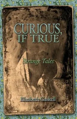 Furcsa, ha igaz: Különös történetek - Curious if True: Strange Tales