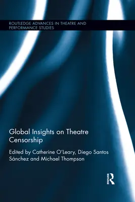 Globális betekintés a színházi cenzúrába - Global Insights on Theatre Censorship