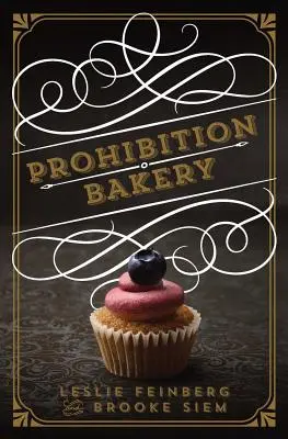 A szesztilalom péksége - Prohibition Bakery