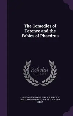 Terence komédiái és Phaidrosz meséi - The Comedies of Terence and the Fables of Phaedrus